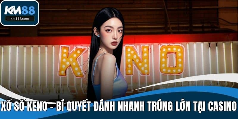 xổ số keno